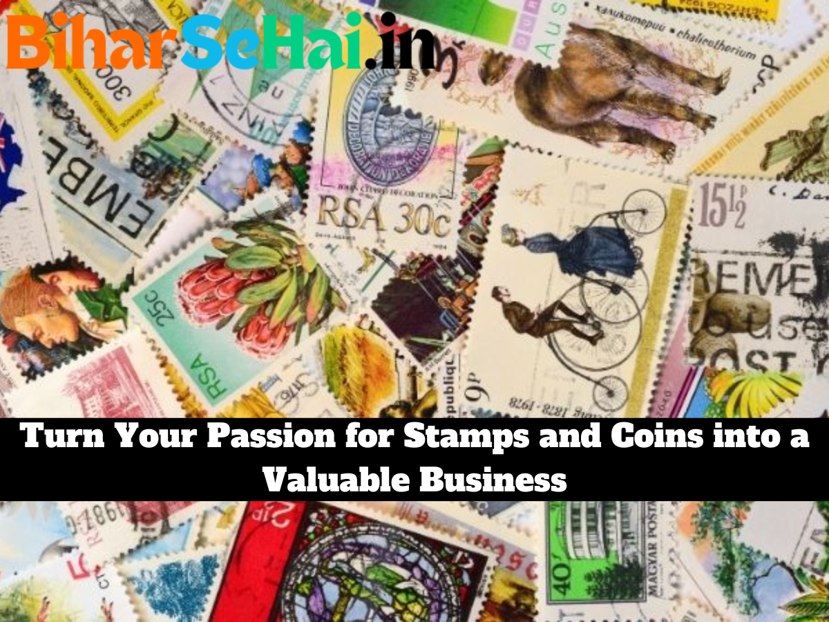 Turn-Your-Passion-for-Stamps-and-Coins-into-a-Valuable-Business